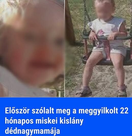 „Most mindenki erről beszél! Hátborzongató részletek a 22 hónapos kislány tragédiájáról – még a rendőrök sem bírták könnyek nélkül!”