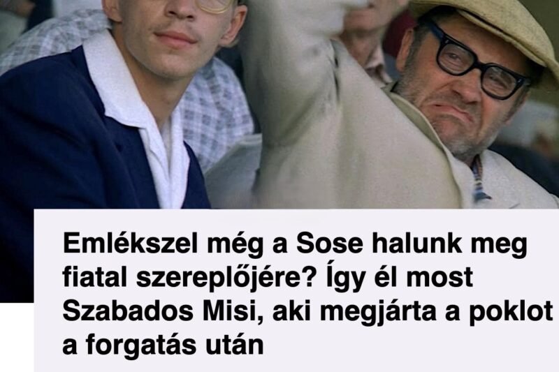 Emlékszel még a Sose halunk meg fiatal szereplőjére? Így él most Szabados Misi a forgatás utáni nehézségek után