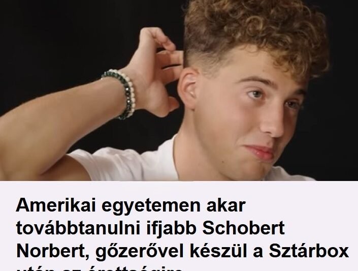 Ifjabb Schobert Norbert Amerikában folytatná tanulmányait – gőzerővel készül az érettségire a Sztárbox után