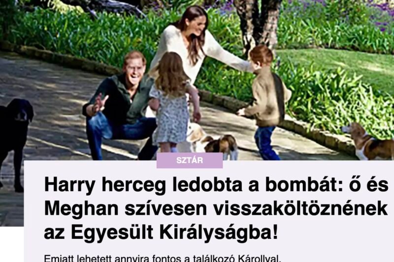 Mindenki erről beszél: Harry és Meghan fontolgatják a hazaköltözést