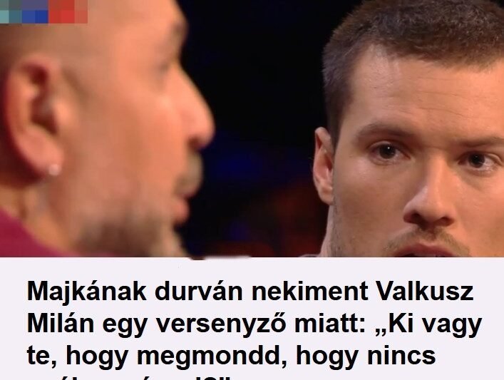 „Ki vagy te, hogy megmondd?” – Majka és Valkusz Milán között éles vita robbant ki