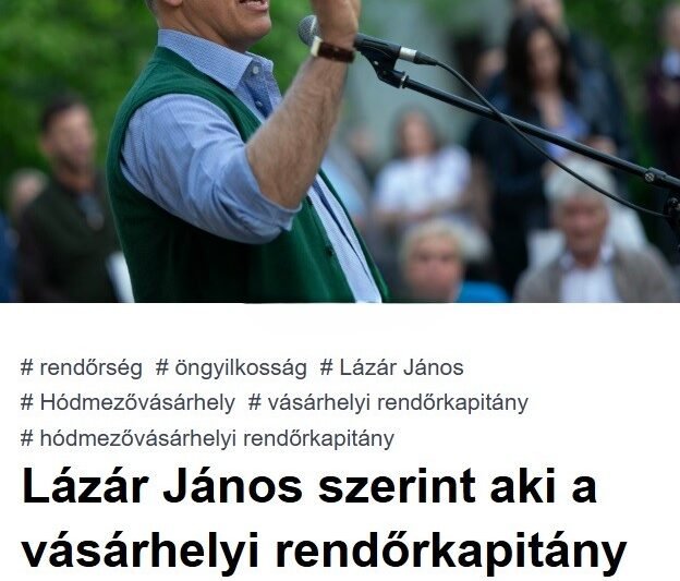Lázár János: „Aki lincshangulatot kelt a vásárhelyi rendőrkapitány halála miatt, az gazember”