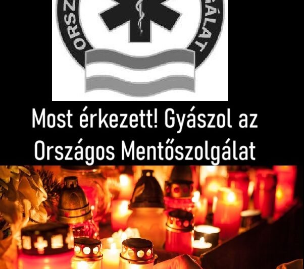 Most érkezett! Gyászol az Országos Mentőszolgálat.