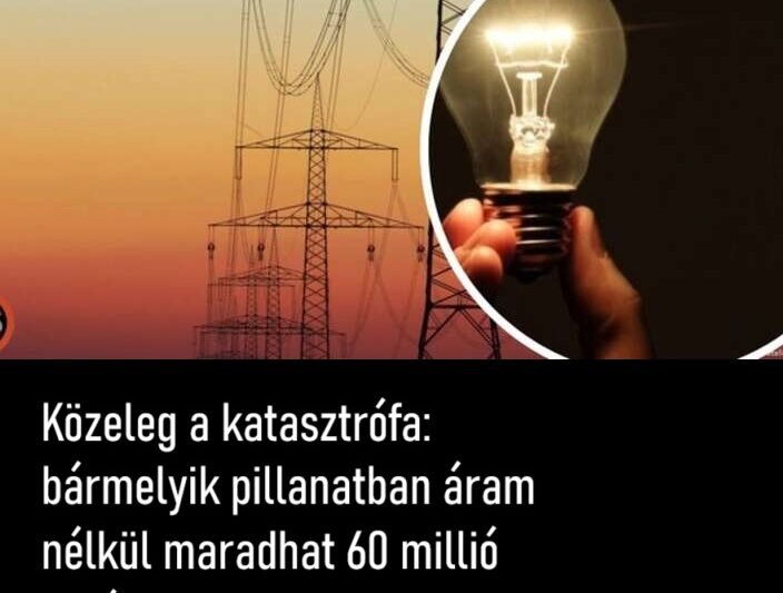 „Riasztó fejlemények Európában: közeleg a katasztrófa, 60 millió ember maradhat áram nélkül!”