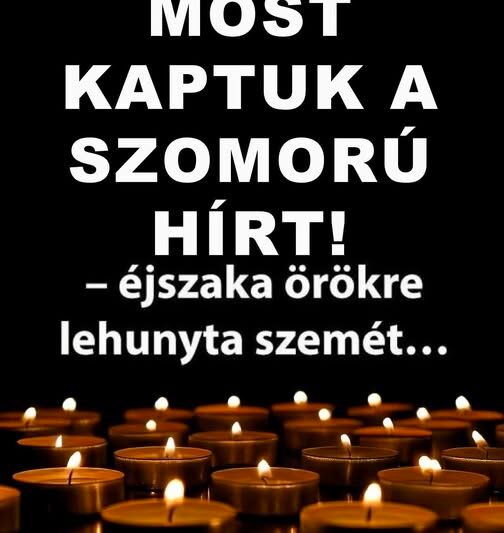 🕯️ Szomorú hír érkezett ma reggelre – tegnap éjjel elhunyt egy hatalmas név, akit egész Magyarország gyászol! 👇 Cikk a hozzászólásoknál