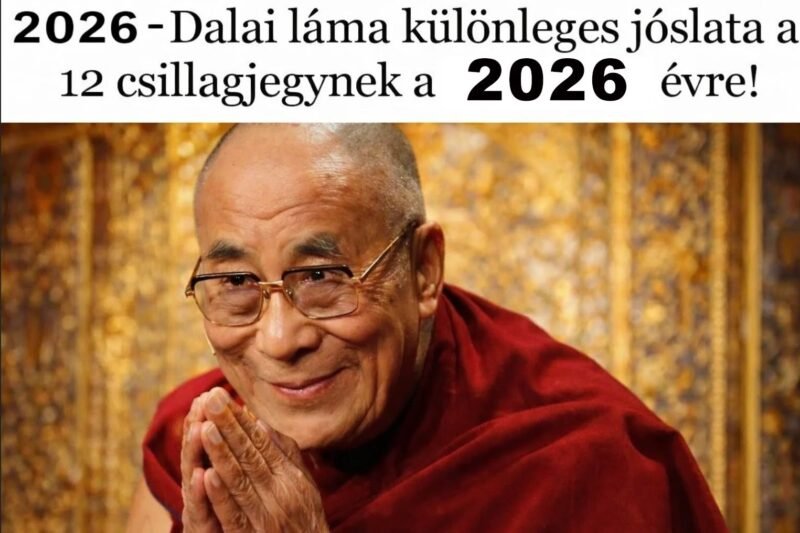✨ 2026: Dalai Láma különleges jóslata a 12 csillagjegynek – meglepő üzenetek minden jegynek 🌟