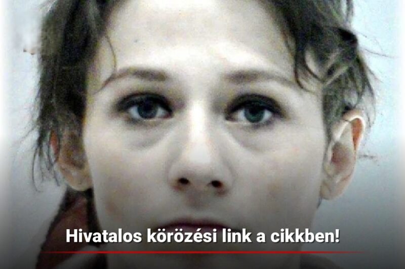 🚨 Fogolyszökés miatt körözik a 32 éves Pehm Beatrixot 👇 A hivatalos rendőrségi link a kommenteknél
