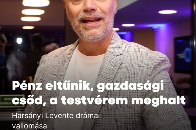 Kemény időszak áll Harsányi Levente mögött, amelyről most először beszélt nyilvánosan.