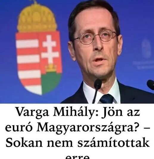 Varga Mihály: Jön az euró Magyarországra? Új gazdasági jelek erősítik a találgatásokat.