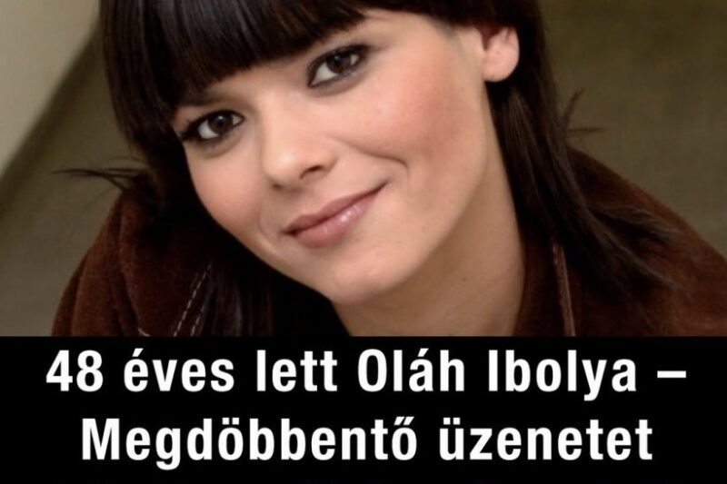🔥 48 éves lett Oláh Ibolya – különleges üzenete pillanatok alatt bejárta az internetet